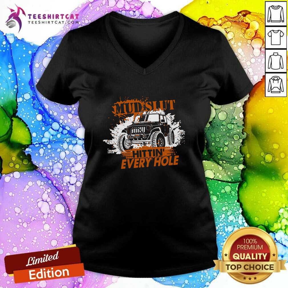 Premium MUD SLUT Hitting Every Hole Jeep Shirt
