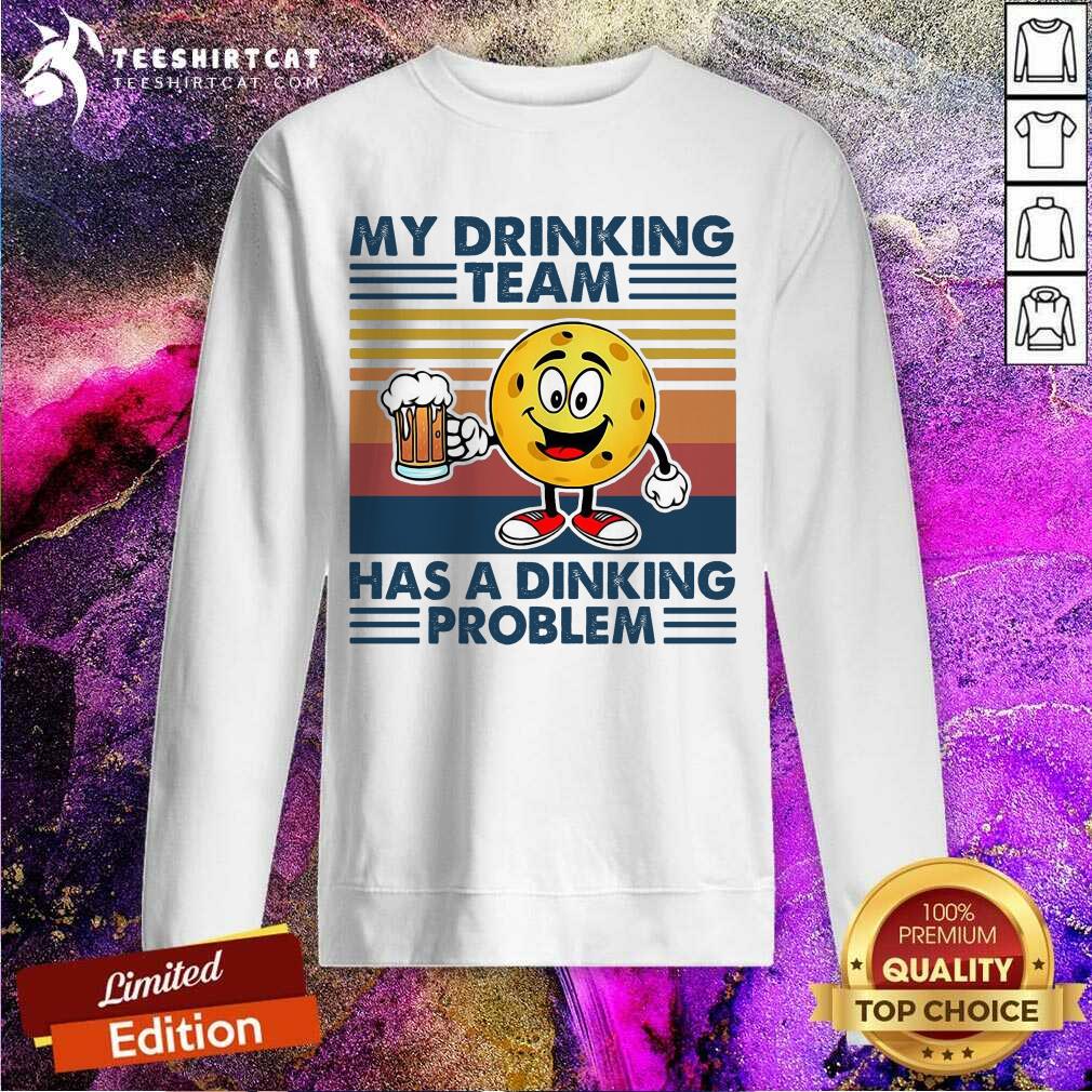 Premium Pickleball My Drinking Team Has A Dinking Problem Vintage T-Shirt