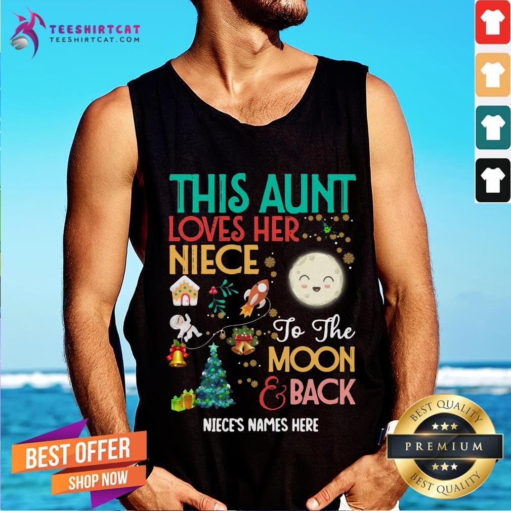 Premium This Aunt Loves Her Niece To The Moon And Back Niece's Names Here Shirt