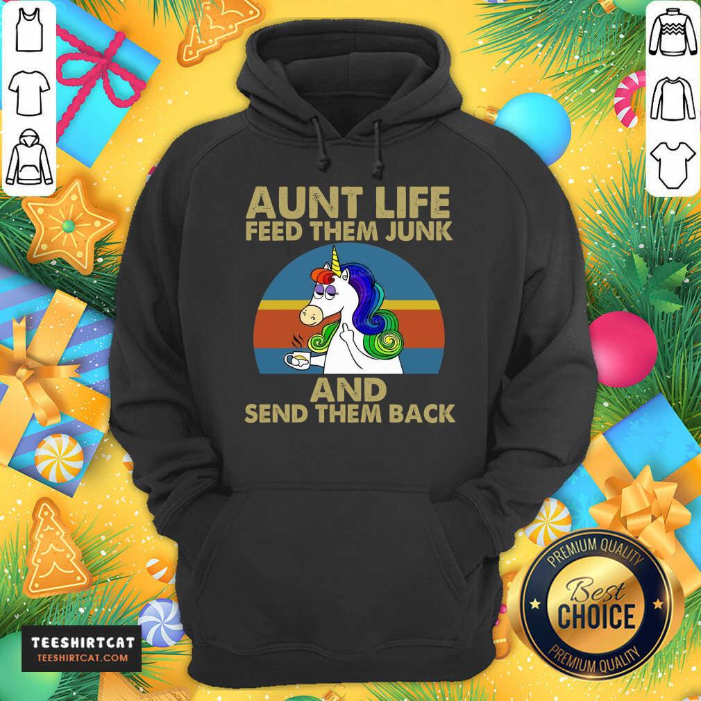 Premium Unicorn Aunt Life Feed Them Junk And Send Them Back Shirt