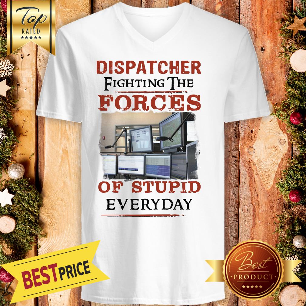 Pretty Dispatcher Fighting The Forces Of Stupid Everyday Shirt