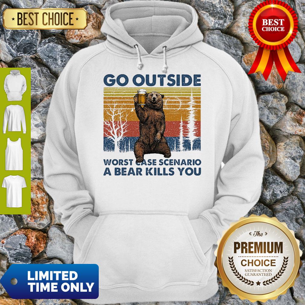 Pretty Go Outside Worst Case Scenario A Bear Kills You Vintage Shirt