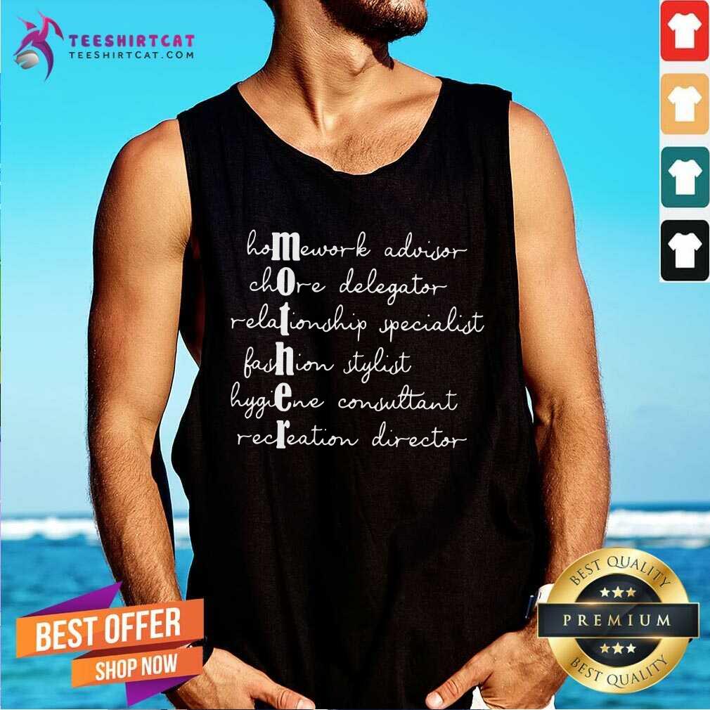 Pretty Mother Homework Advisor Chore Delegator Shirt