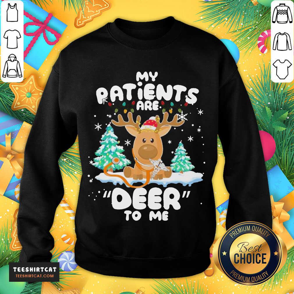 Pretty Reindeer My Patients Are Beer To Me Christmas Sweater Shirt