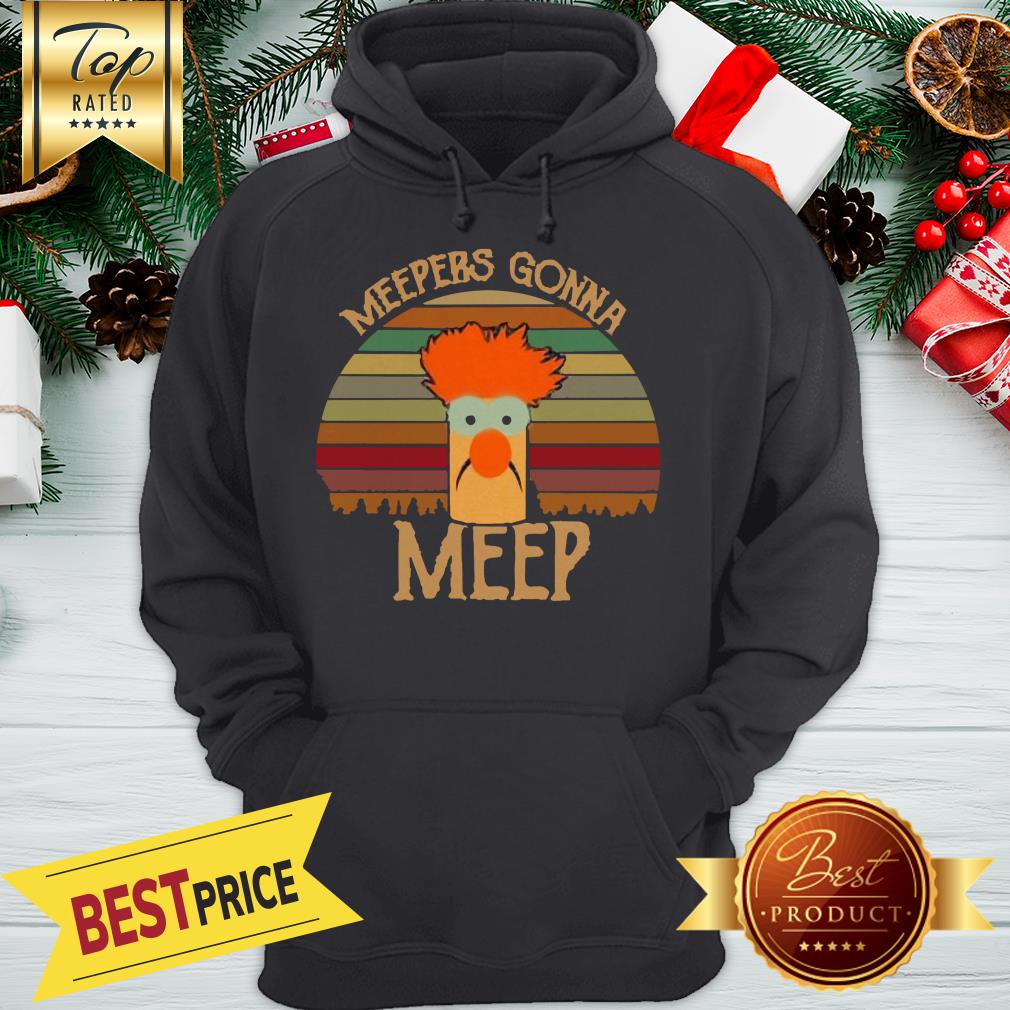 Pretty The Muppet Show Meepers Gonna Meep Vintage Shirt