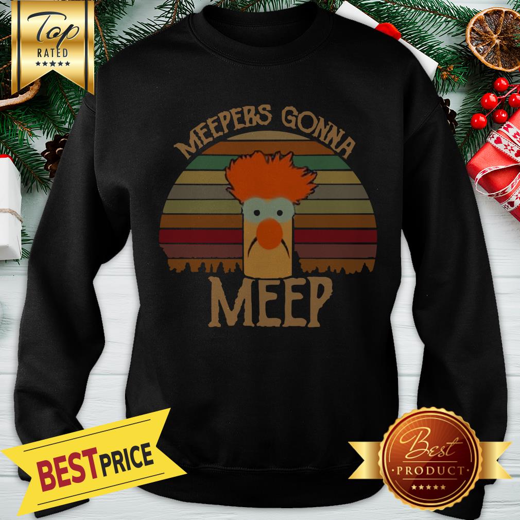 Pretty The Muppet Show Meepers Gonna Meep Vintage Shirt