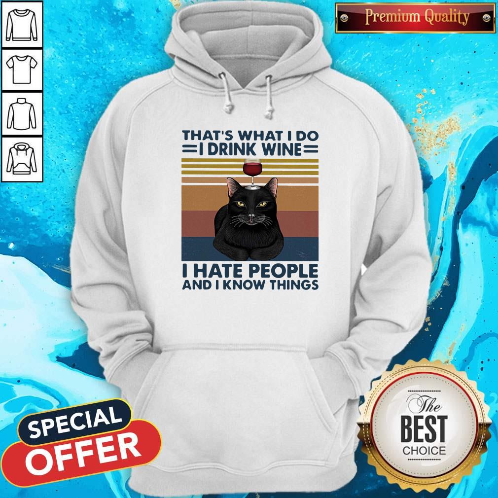 pro-cat-thats-what-i-do-im-drink-wine-i-hate-people-and-i-know-things-vintage-retro-hoodie.jpg