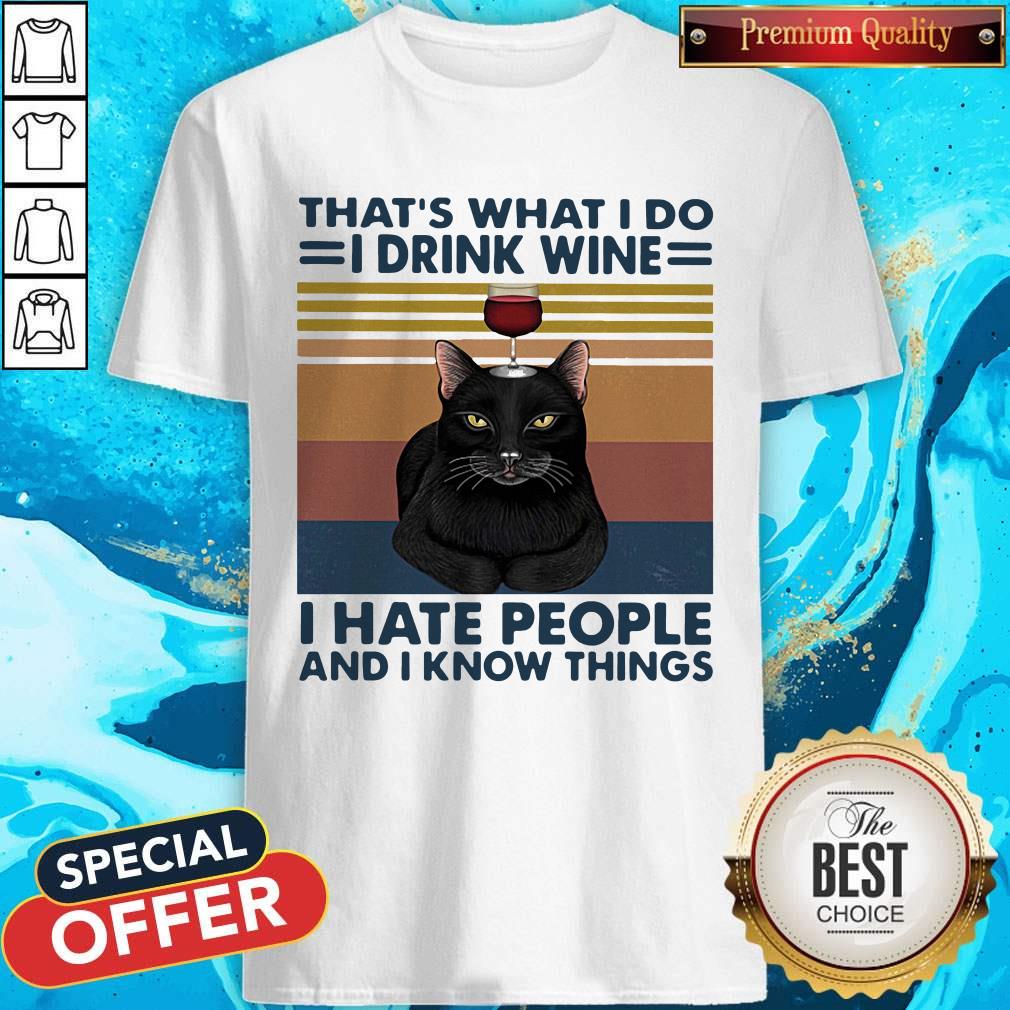 pro-cat-thats-what-i-do-im-drink-wine-i-hate-people-and-i-know-things-vintage-retro-shirt.jpg