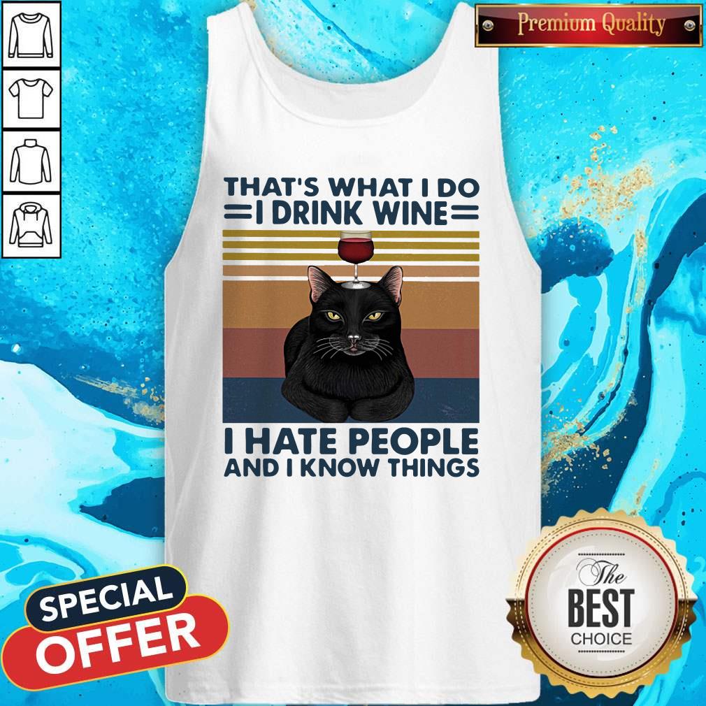 pro-cat-thats-what-i-do-im-drink-wine-i-hate-people-and-i-know-things-vintage-retro-tank-top.jpg