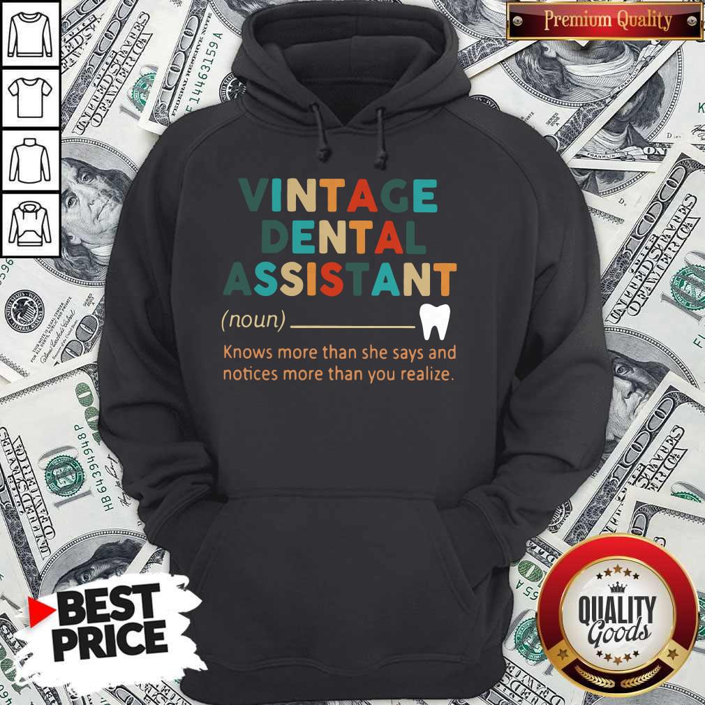 pro-vintage-dental-assistant-knows-more-than-she-says-and-notices-more-than-you-realize-hoodie.jpg