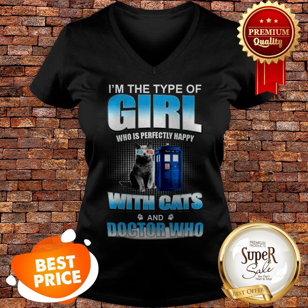 I’m The Type Of Girl Who Is Perfectly Happy With Cats Doctor Who Shirt