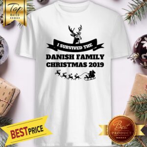 I Survived The Danish Family Christmas 2019 Shirt