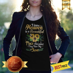 I Know Heaven Is A Beautiful Place Because They Have My Son Sunflower Bee Shirt