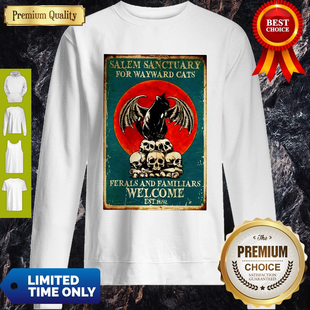Salem Sanctuary For Wayward Cats Ferals And Familiars Welcome Est 1692 Shirt