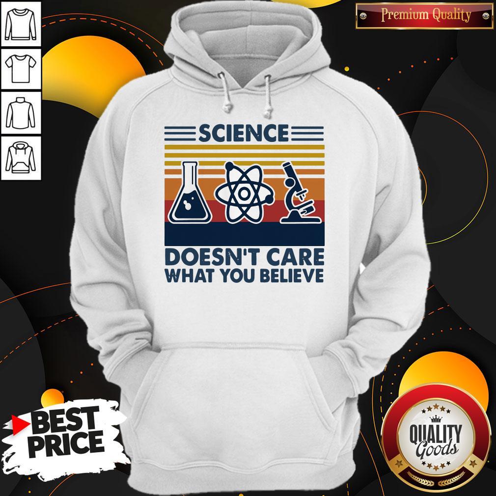 Science Doesn’t Care What You Believe Vintage Shirt