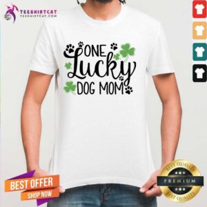 Honey St Patricks Day One Lucky Dog Mom Shirt