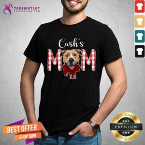 Cashs Mom Pitbull Shirt