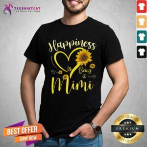 Happiness Is Being A Mimi Sunflower Heart Shirt