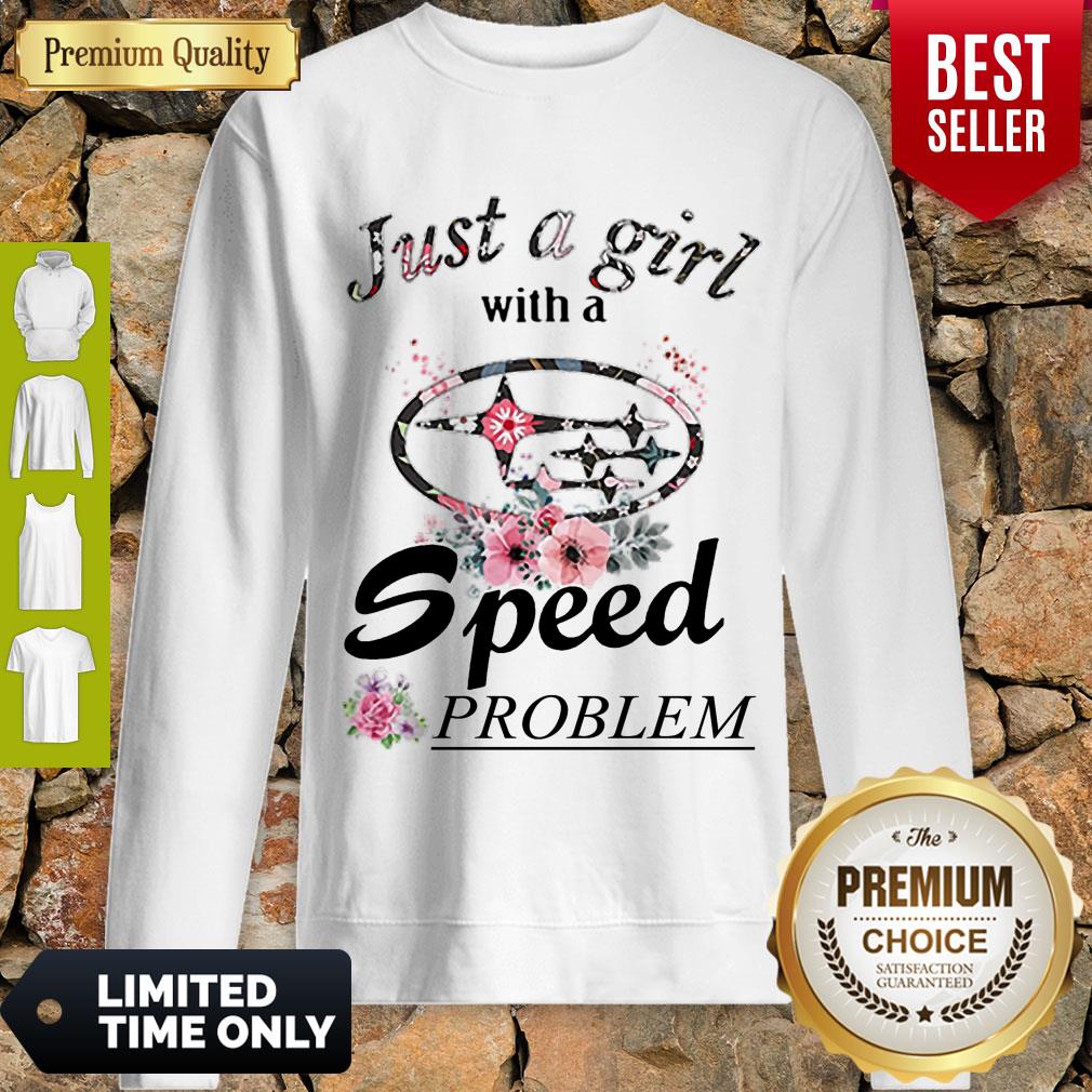 Top Flower Just A Girl With A Speed Problem Subaru Shirt