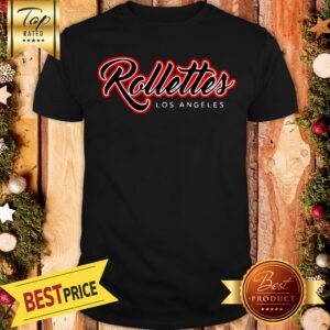 Good Rollettes Los Angeles Shirt