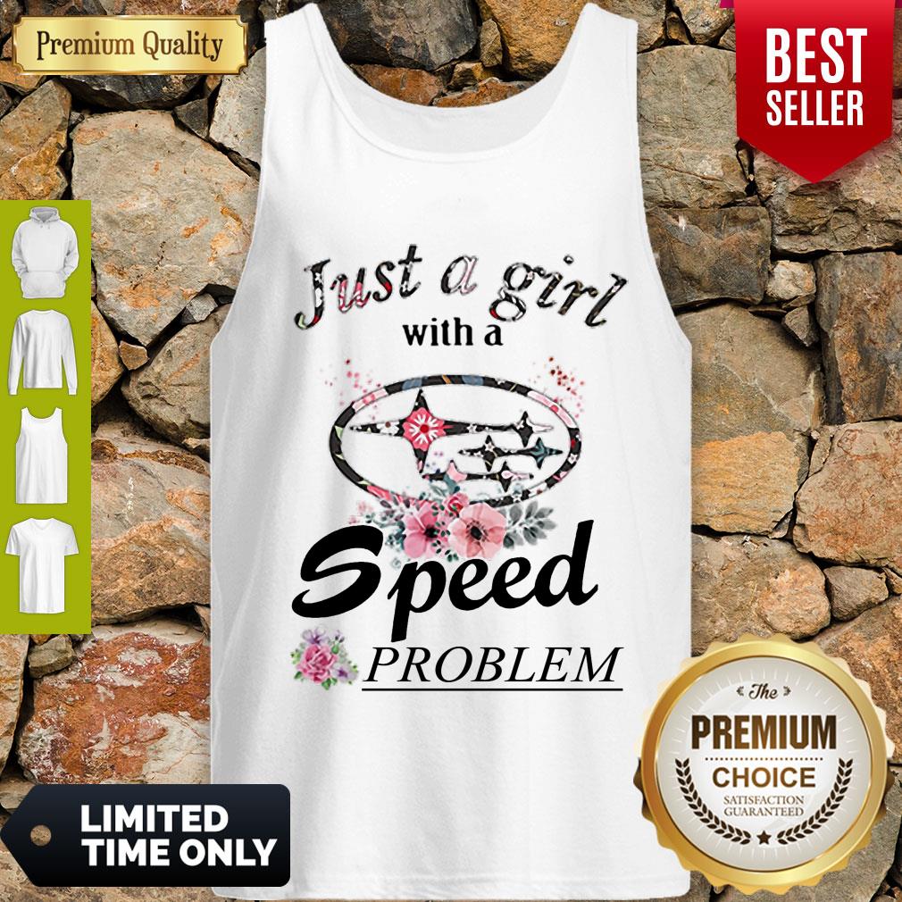Top Flower Just A Girl With A Speed Problem Subaru Shirt