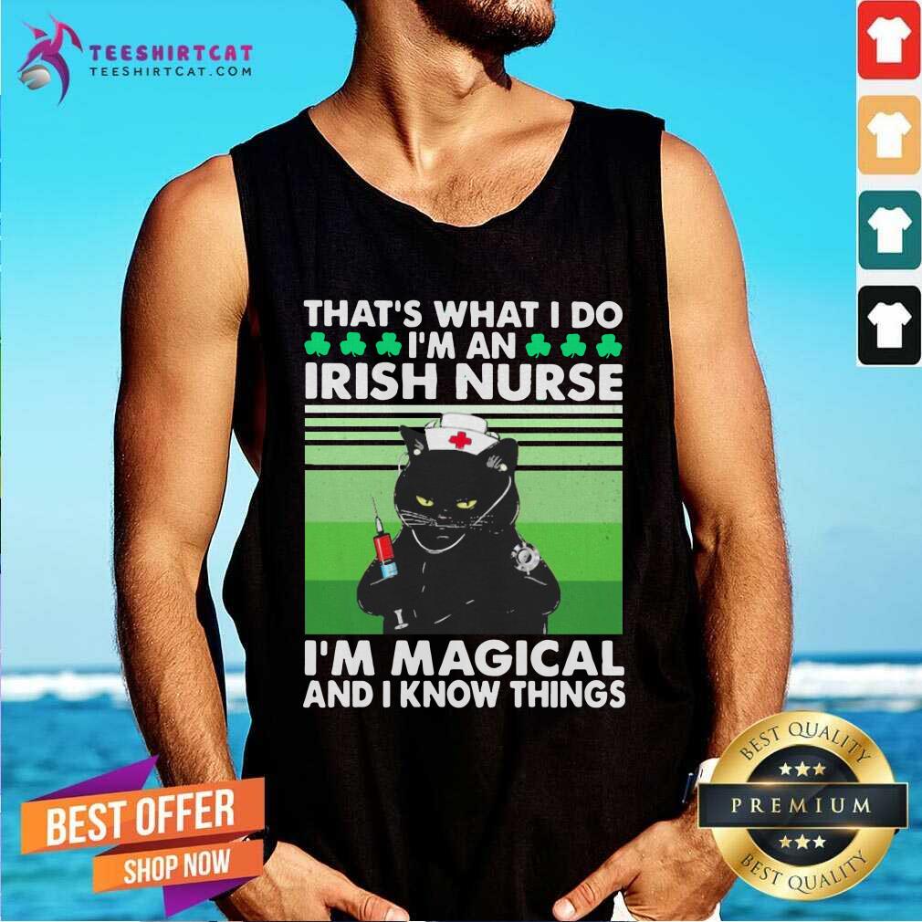 top-black-cat-that-is-what-i-do-i-am-an-irish-nurse-i-am-magical-and-i-know-things-vintage-tank-top.jpg