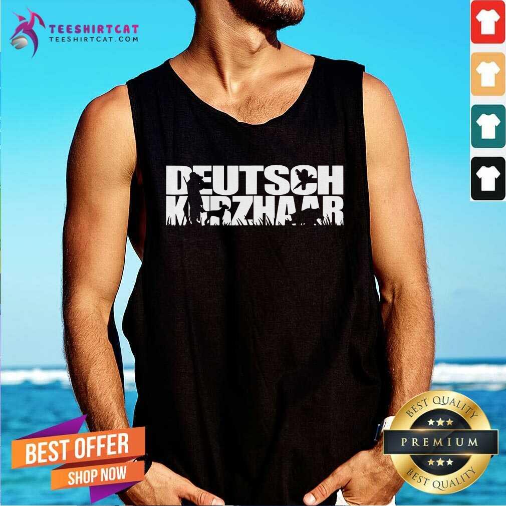 Top Deutsch Kurzhaar Dog Shirt