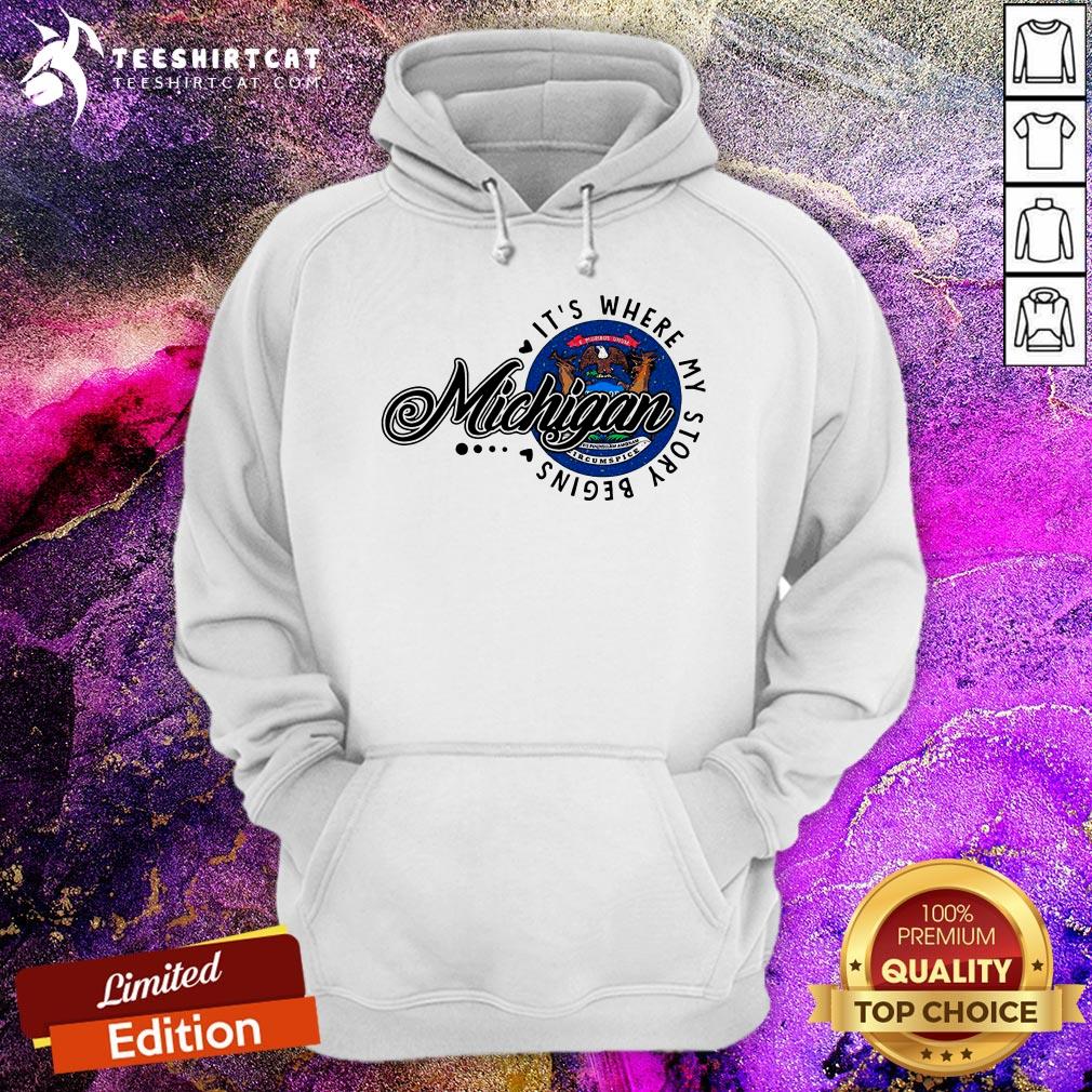 Top Michigan It’s Where My Story Begins Shirt