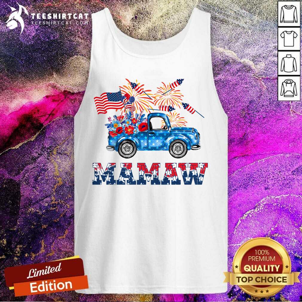 Truck With Flowers American Flag Mamaw 4th Of July Shirt