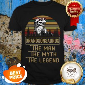Nice Grandsonsaurus The Man The Myth The Legend Vintage Shirt