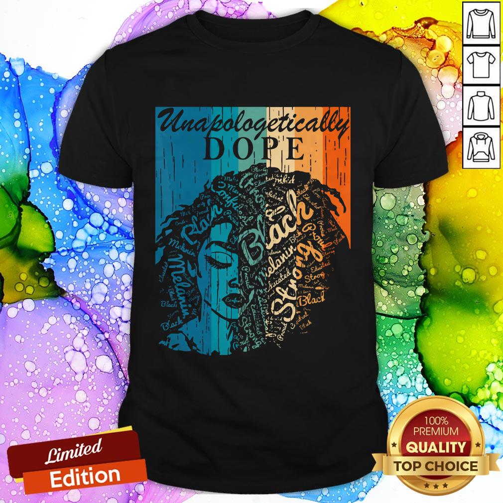 Unapologetically Dope Black Queen Vintage Retro Shirt