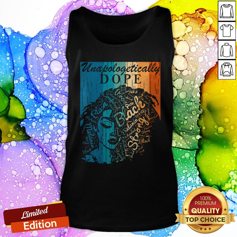 Unapologetically Dope Black Queen Vintage Retro Shirt