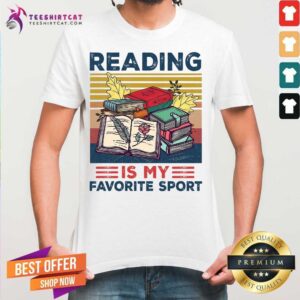 Pretty Reading Is My Favorite Sport Vintage Shirt