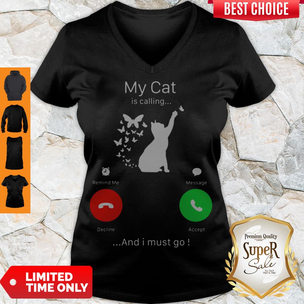Perfect My Cat Is Calling Decline Accept And I Must Go Shirt