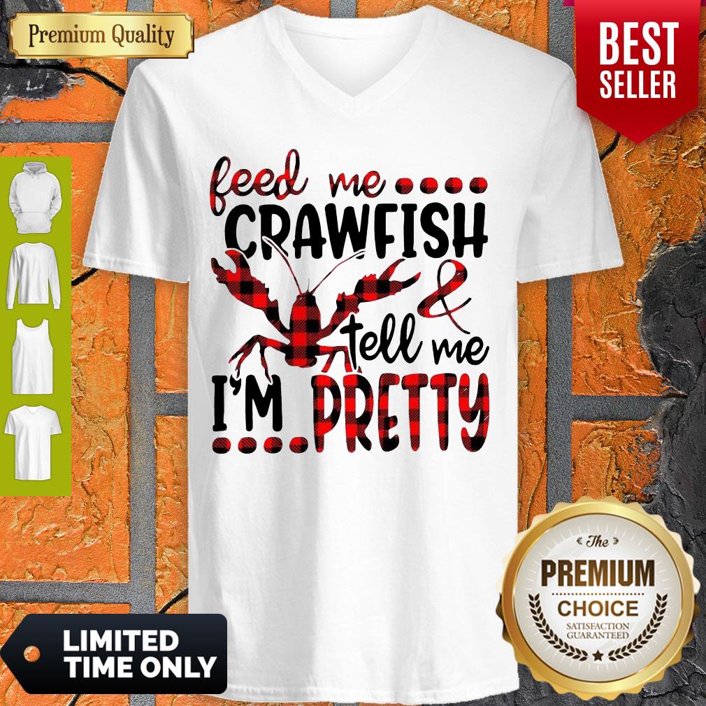 Official Feed Me Crawfish And Tell Me I'm Pretty Shirt