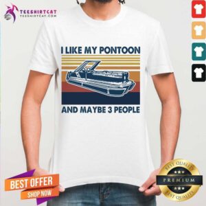 Official I Like My Pontoon And Maybe 3 People Vintage Retro Shirt