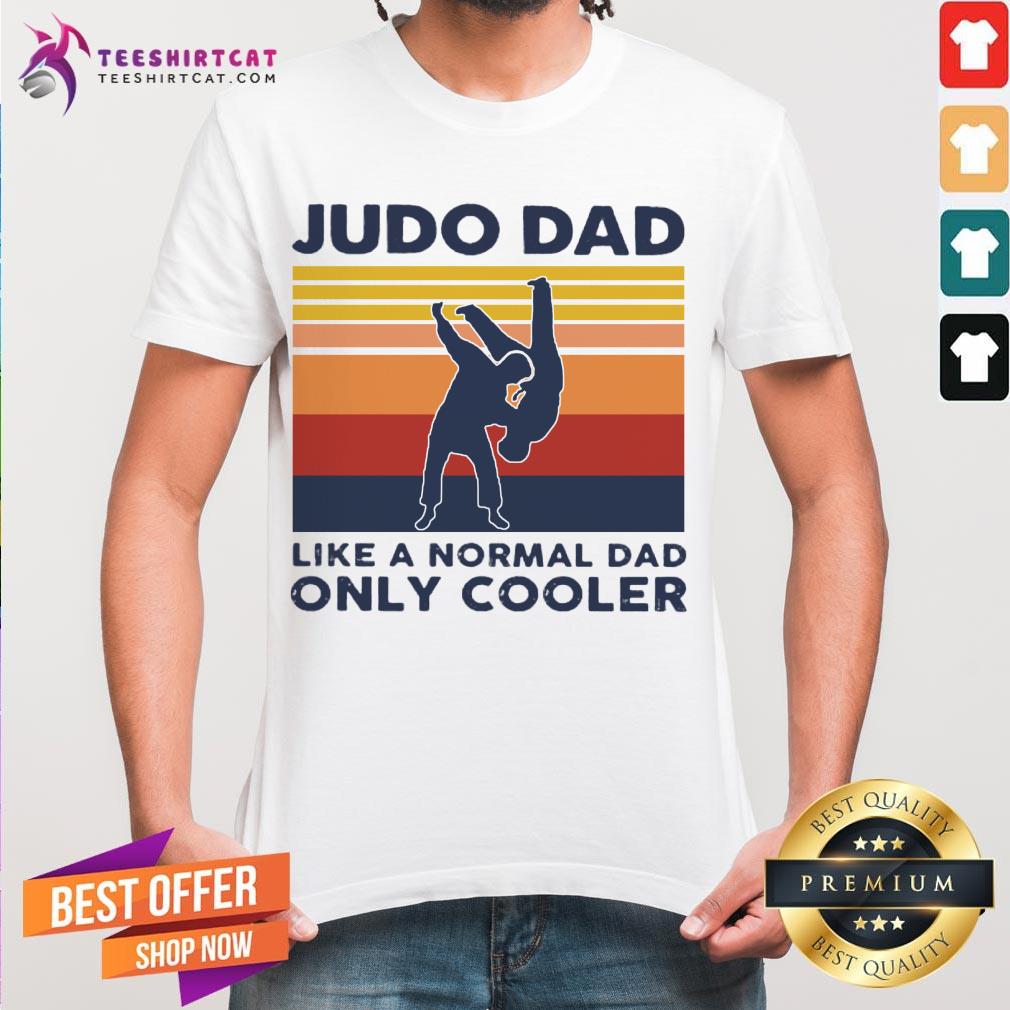Vintage Judo Dad Like A Normal Dad Only Cooler Shirt