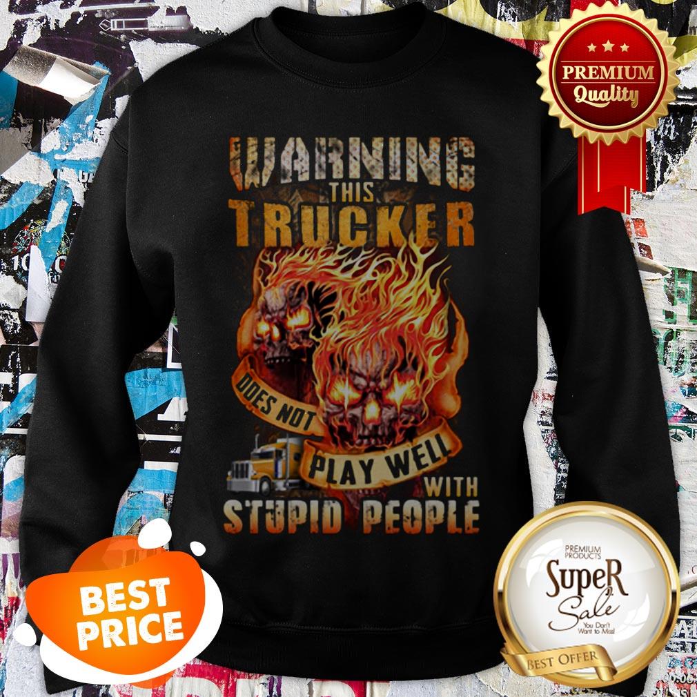 Warning This Tracker Play Well With Stupid People Shirt