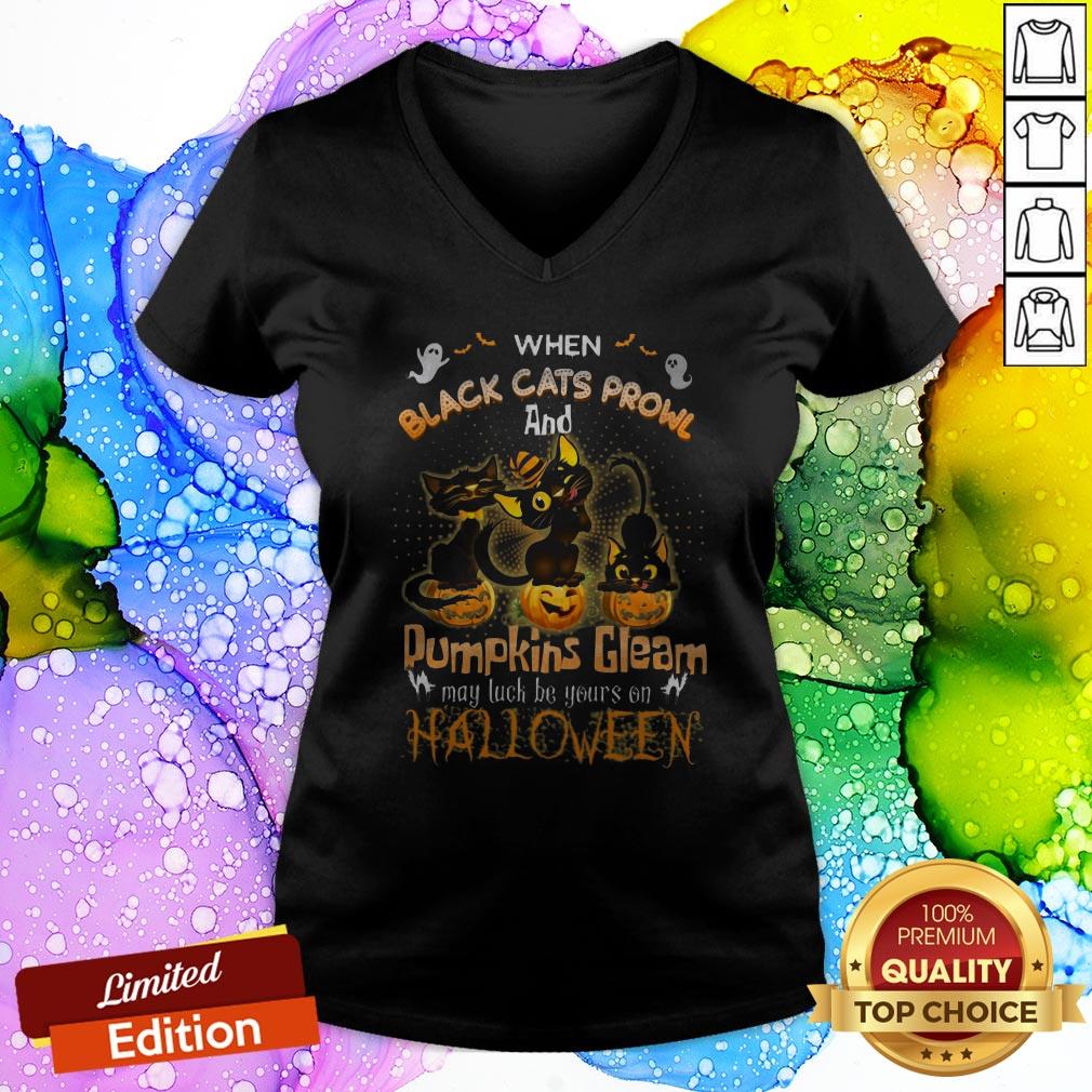 When Black Cats Prowl And Pumpkins Gleam May Luck Be Yours On Halloween Shirt