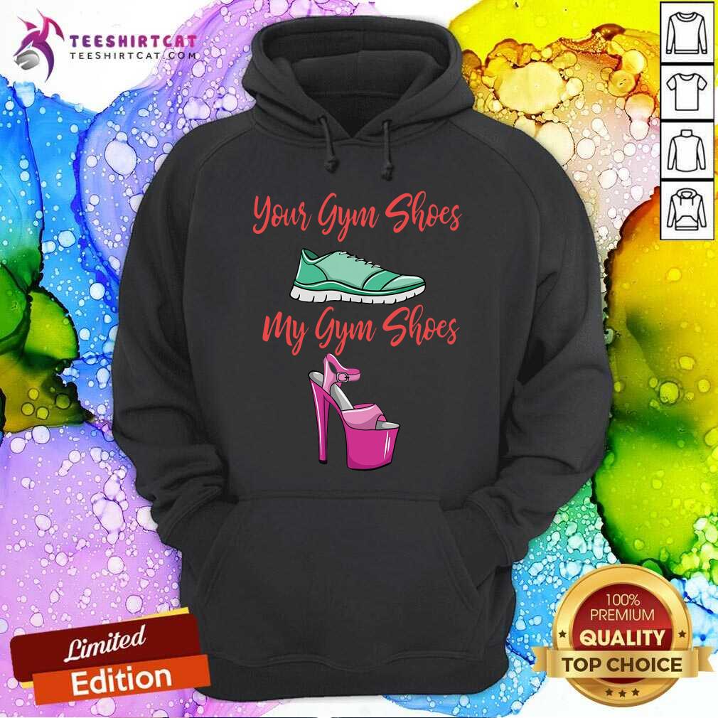 Your Gym Shoes Sport Shoes My Gym Shoes High Heels Shirt
