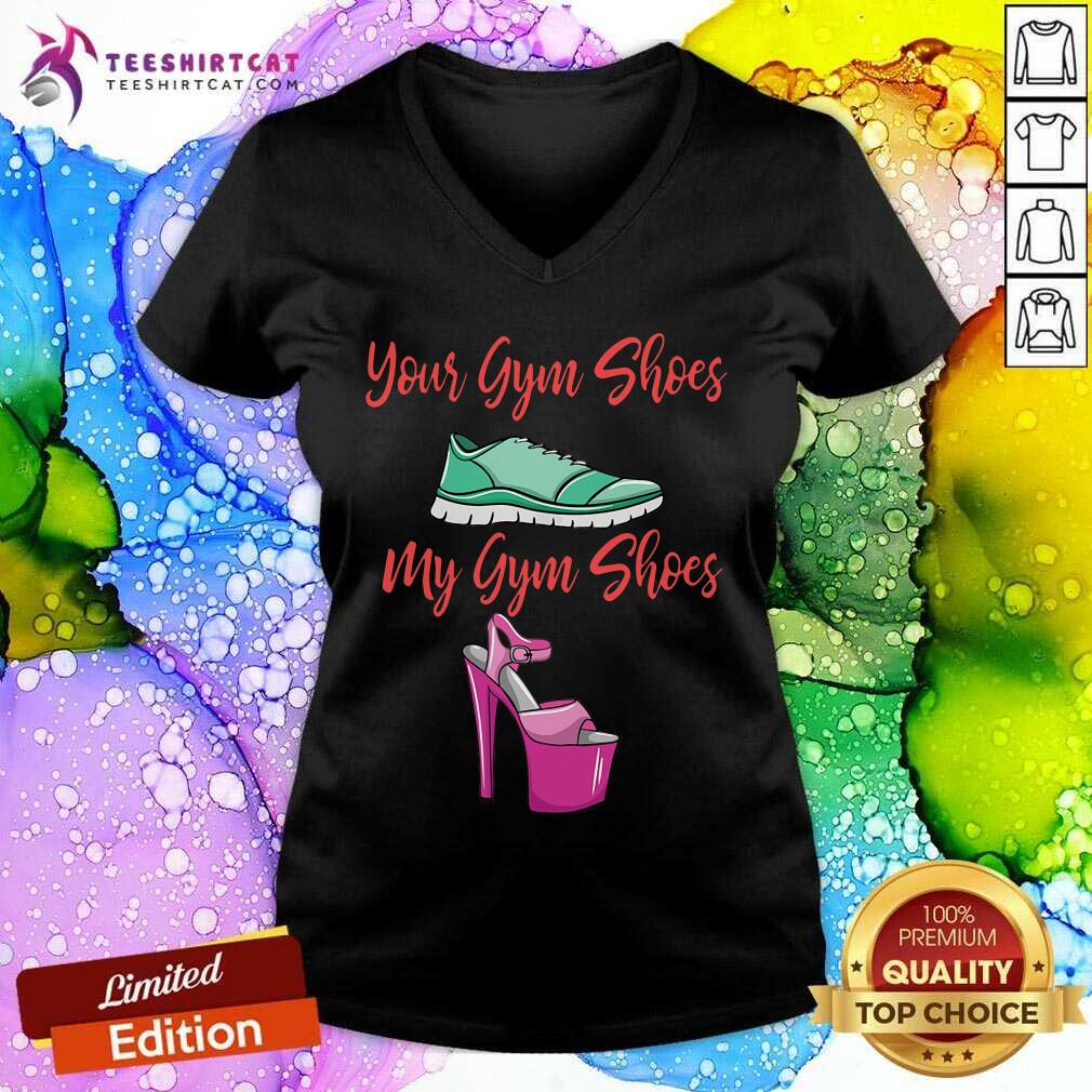 Your Gym Shoes Sport Shoes My Gym Shoes High Heels Shirt