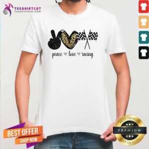 Hot Peace Love Racing Shirt
