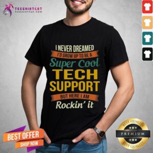 Tech Support Gifts Funny Appreciation T-Shirt