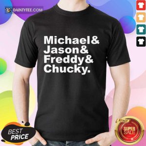 Michael Jason Freddy Chucky Shirt