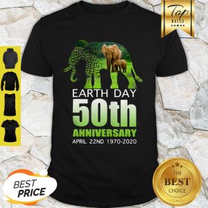 Good Elephant Earth Day 50 April 22nd 1970 2020 Shirt