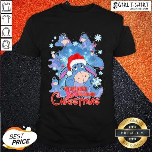 Funny Eeyore We Are Never Too Old For Christmas Shirt