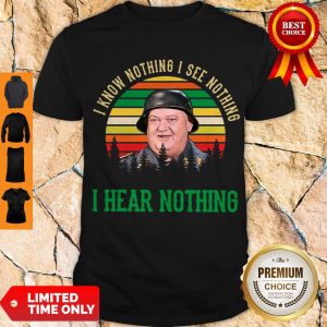 Vintage Sergeant Schultz I Know Nothing I See Nothing I Hear Nothing Shirt