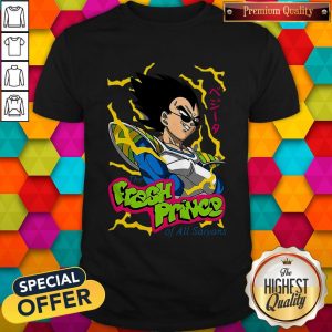 Vegeta The Fresh Prince Of All Saiyans Shirt