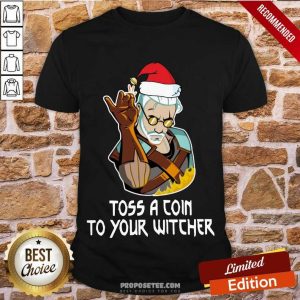 Happy Geralt Toss A Coin To Your Witcher Christmas Shirt