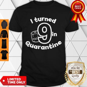Pretty I Turned 10 In Quarantine 2020 Birthday Tee Shirt